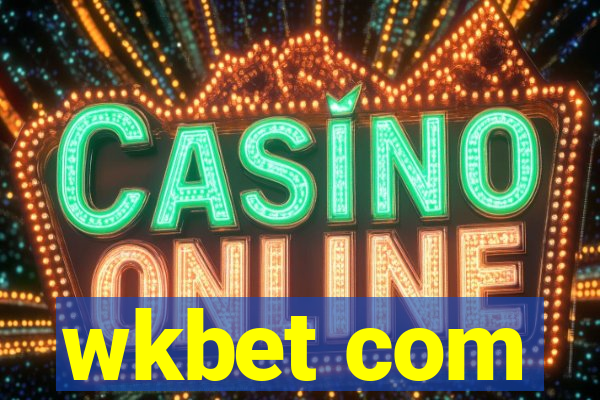 wkbet com